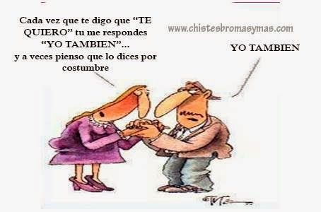 Cada vez que te digo que TE QUIERO, tu me respondes. "Yo También" Y a veces creo que lo dices por costumbre. Yo también.