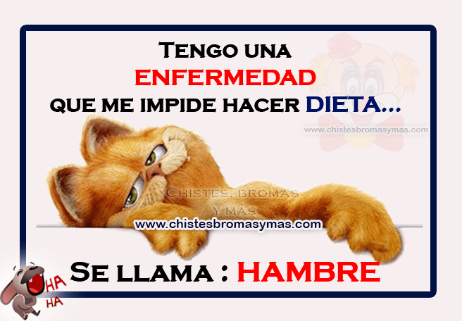 Tengo una enfermedad que me impide hacer dieta - Chistes gráficos Tengo una enfermedad que me impide hacer dieta - Chistes gráficos