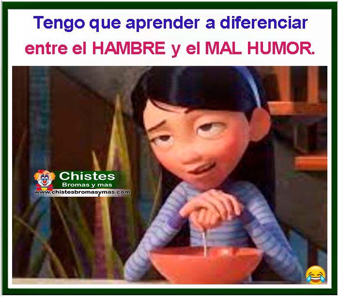 Tengo que aprende a diferenciar entre el hambre y el mal humor