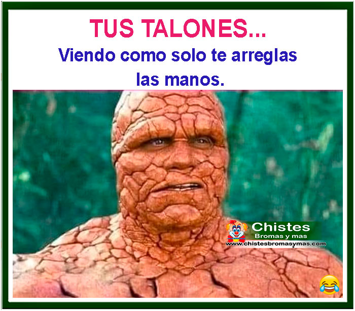 Tus talones viendo como solo te arreglas las manos