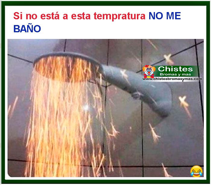 si no esta a esta temperatura no me baño