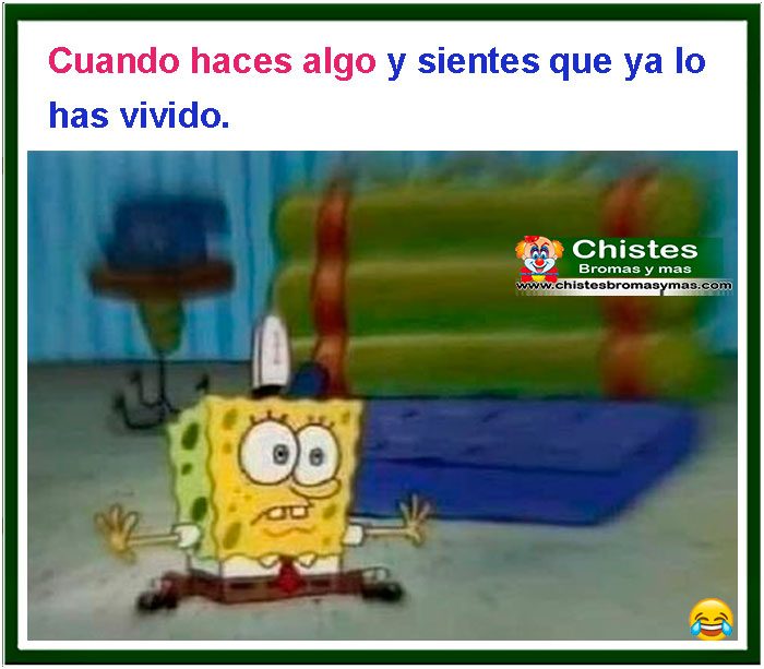 cuando haces algo y sientes que lo has vivido