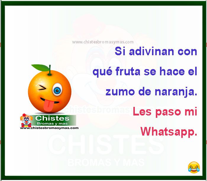 Si adivinan con qué fruta se hace el zumo de naranja. Les paso mi Whatsapp.